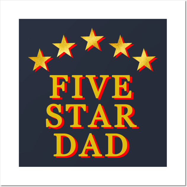 FIVE STAR DAD Fathers Day Wall Art by Scarebaby